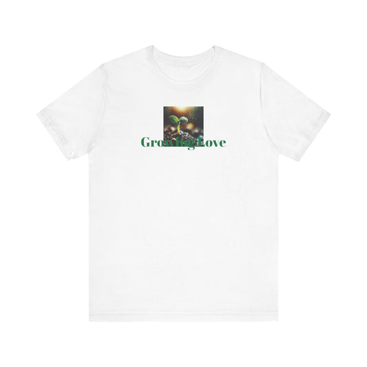 Growing Love Unisex Jersey Tee - Inspirational Plant Graphic T-Shirt